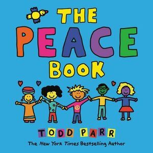 The Peace Book -- Todd Parr
